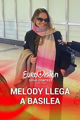 Melody llega a Basilea para participar en Eurovisión 2025